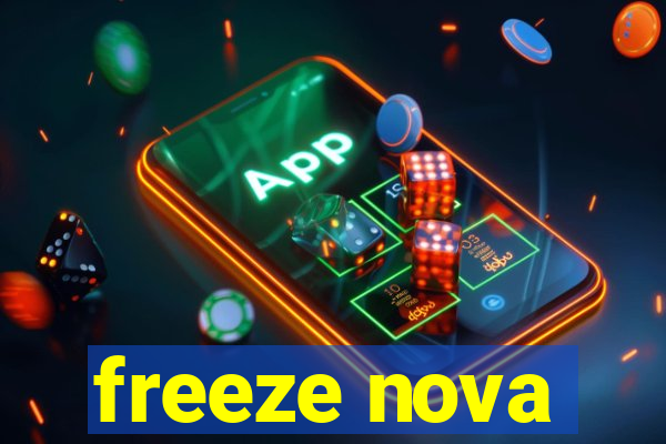 freeze nova